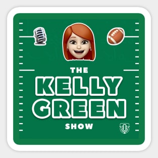 The Kelly Green Show Sticker